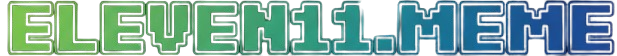ELEVEN11.MEME